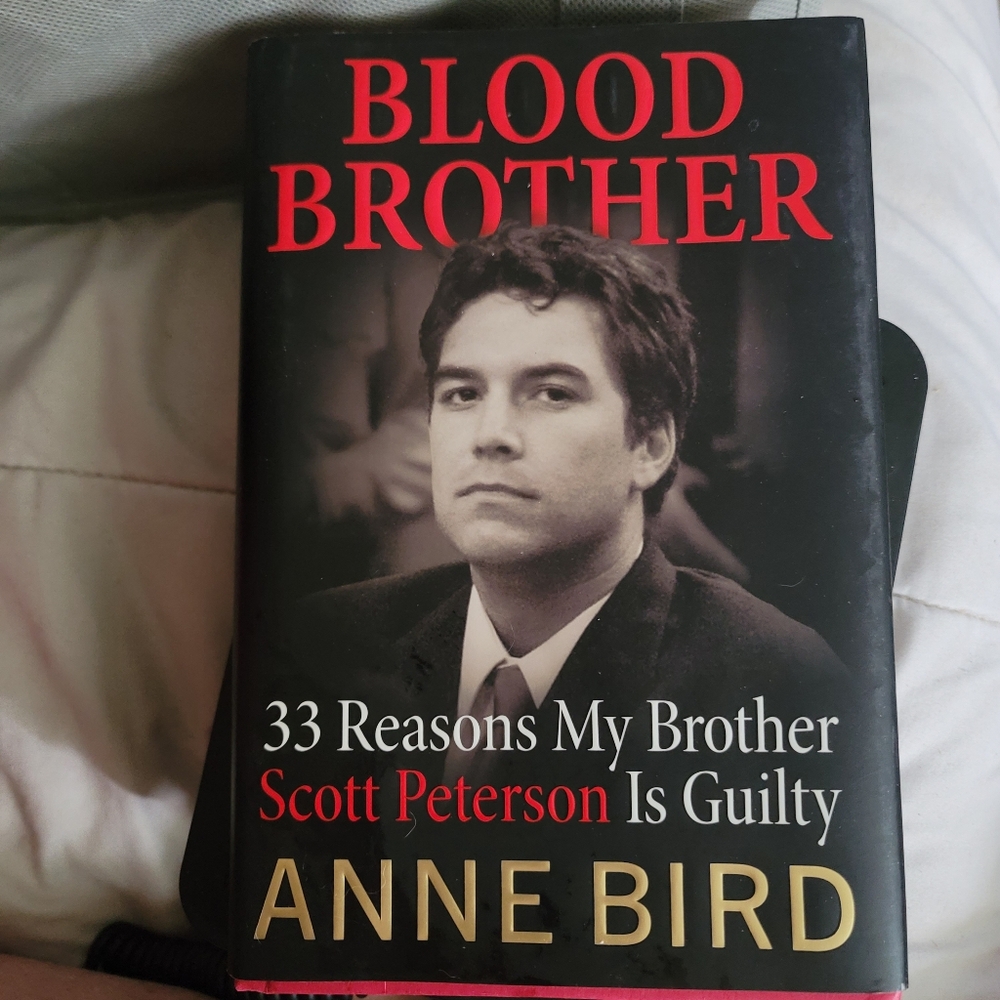Blood Brother: 33 Reasons My Brother Scott Peterson Is Guilty‎ True Crime